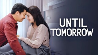 Until Tomorrow | Clara Bernadeth, Deva Mahenra