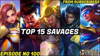 Mobile Legends TOP 15 SAVAGE Moments Episode 100- FULL HD
