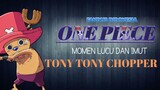 MOMEN LUCU DAN IMUT CHOPPER💙 | One Piece Fandub Indonesia