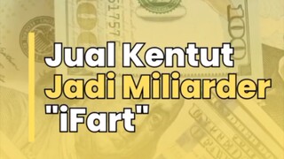 Pria ini menjual kentut, eh malah jadi miliarder.. hah kok bisa 😲🧐??