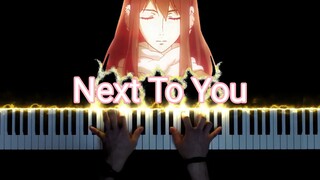 【特效钢琴】（寄生兽）Next To You ！但是是悲壮史诗级的！！！