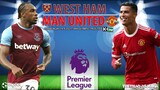 NHẬN ĐỊNH BÓNG ĐÁ | West Ham vs MU (20h00 ngày 19/9). K+PM trực tiếp bóng đá Ngoại hạng Anh