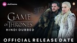 Game Of Thrones Hindi Dubbed Release Date | Game Of Thrones Hindi Dubbed Trailer | Jiocinema