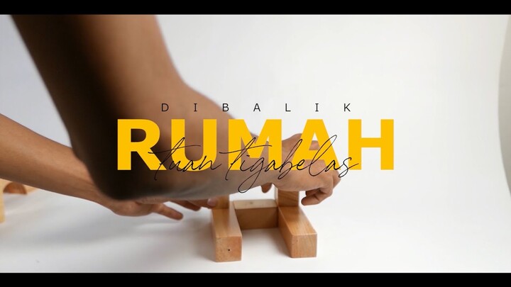 Cerita Dibalik Rumah (Behind The Song)