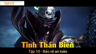 Tinh Thần Biến Tập 10 - Bảo vệ an toàn