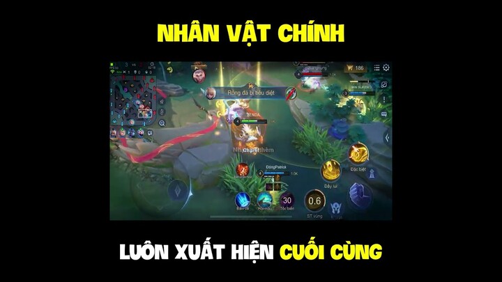 Nhân vật chính luôn xuất hiện cuối cùng...