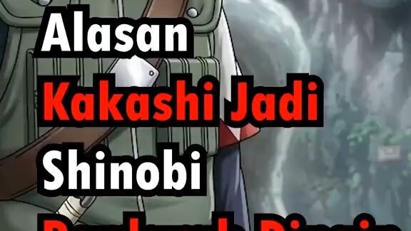 Kakashi pernah dikenal sebagai shinobi paling dingin di Konoha. Kehilangan ayah