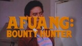 AFUANG: BOUNTY HUNTER (1988) FULL MOVIE