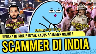 Kenapa di INDIA banyak SCAMMER ONLINE? | Animasi Story Telling