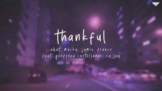 Thankful - Abat, Macky, Jamie, France feat. Geoffrey Castellanes, Cy Jay (Official Lyric Video)