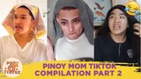 Pinoy Mom Tik Tok Compilation 2020 | Part 2