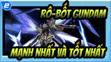 Rô-bốt Gundam| Mạnh nhất và tốt nhất - Đòn tấn công độc lập mạnh mẽ_2