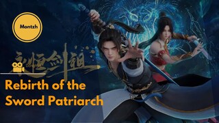 Rebirth of the Sword Patriarch || eps 1