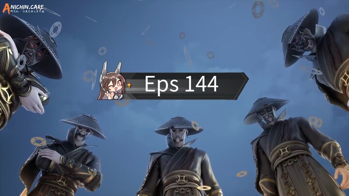 Legend of martial immortal eps 144 HD (SUB INDO)
