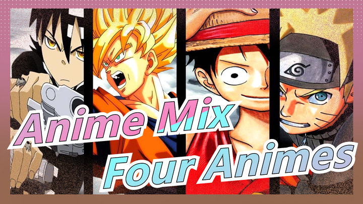 Anime Mix|To the four animes that have become memories