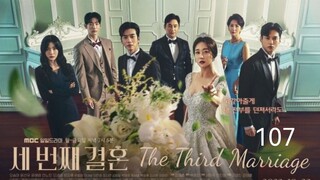 🇰🇷I EP 107  The Third Marriage (2023)English Sub