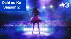 Oshi no Ko Season 2 Episode 3 (Sub Indo)