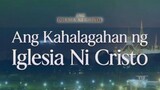 Ang Kahalagahan ng Iglesia Ni Cristo | Ang Iglesia Ni Cristo(1080P_HD)