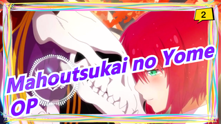 [Mahoutsukai no Yome] Lagu Ini Adalah Tujuanku Berikutnya Untuk Mendapatkan Nilai/Versi Lengkapnya_2