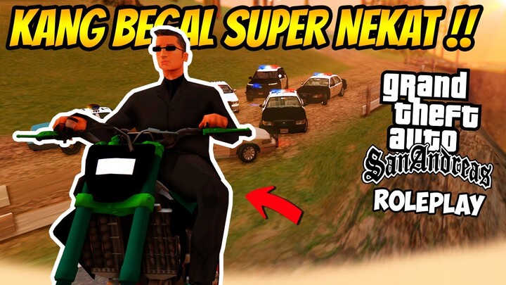 JGRP - NGEJER KANG BEGAL SAMPE KEWALAHAN ! || GTA SAN ANDREAS ROLEPLAY