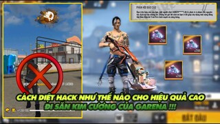 FREE FIRE | GIẾT HACK BẰNG MỘT CÁCH ĐẶC BIỆT - ANH EM HỌC HỎI MÌNH NHÉ - SĂN KIM CƯƠNG TỪ FREE FIRE