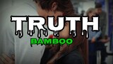 Bamboo - Truth (Lyrics) | KamoteQue Official