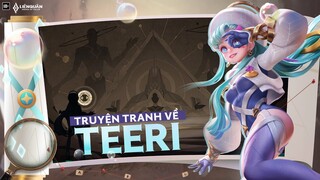 TRUYỆN TRANH VỀ TEERI | Khám phá câu chuyện của Teeri - Garena Liên Quân Mobile