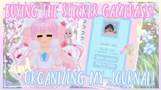 Buying the Sticker Gamepass and Organizing my Journal! | Royale High