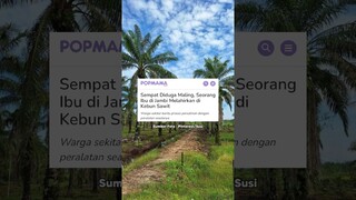 Sempat Diduga Maling, Seorang Ibu di Jambi Melahirkan di Kebun Sawit #beritaterkini #melahirkan