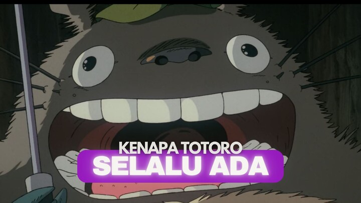 Kenapa Totoro Selalu Muncul di Awal Film Ghibli?