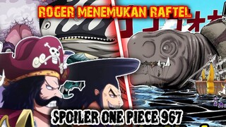 Roger Akhirnya "MENEMUKAN RAFTEL" Arti D, Void Century, Senj4ta kuno ( One Piece)
