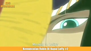 Kemunculan Robin Di Kapal Luffy Part 2