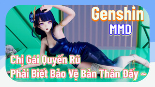 [Genshin, MMD] Chị Gái Quyến Rũ, Phải Biết Bảo Vệ Bản Thân Đấy ~