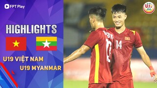 HIGHLIGHTS: U19 VIỆT NAM - U19 MYANMAR | HÀNG CÔNG HIỆU QUẢ, RA QUÂN KHỞI SẮC