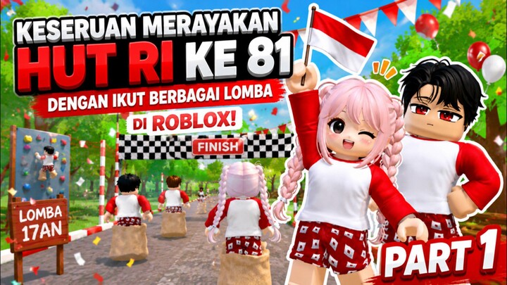 Keseruan Merayakan HUT RI ke-81 Dengan Ikut Berbagai Lomba di Roblox