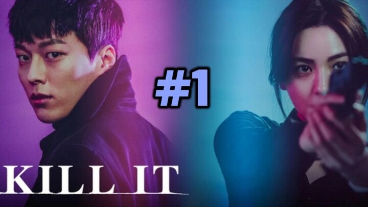 Kill It Episode 1