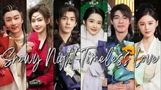 🇨🇳Snowy Night: Timeless Love (2024)✨Eps 19🇮🇩[Sub Indo]