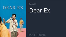 Dear Ex (2018) Full Movie 🇹🇼🏳️🌈
