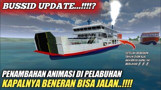 BUSSID UPDATE !!! | AKHIRNYA KAPAL FERRY INI BISA JALAN | BUS SIMULATOR INDONESIA