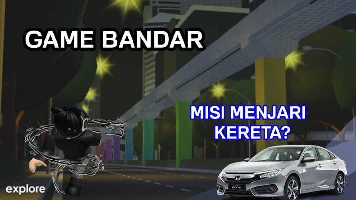 Game Bandar, misi mencari kereta