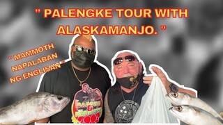 PALENGKE TOUR with ALASKAMANJO!!!!