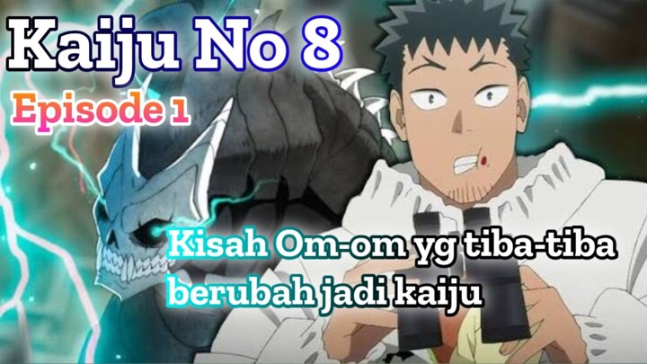 Alur Cerita Kaiju No. 8 Episode 1 - Orang Ini Malah Berubah Jadi Monster!