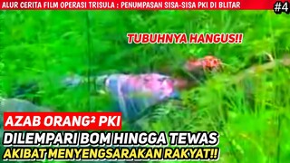 PKI BANGKIT KEMBALI‼️MAKIN KEJAM DAN S4DIS!! - Alur Cerita Film Sejarah Operasi Trisula 1987 Part 4