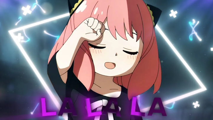 ลา ลา ลา - ลอยด์ สายลับ x แฟมิลี่ AMV/Edit