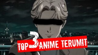 TOP 3 ANIME DENGAN ALUR CERITA TERUMIT!!!