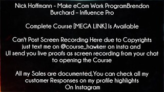 Nick Hoffmann Course Make eCom Work ProgramBrendon Burchard – Influence Pro download