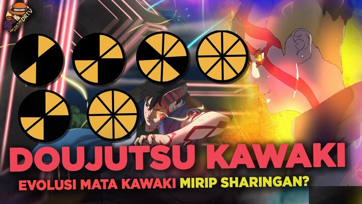 EVOLUSI DOUJUTSU KAWAKI MIRIP. DENGAN SHARINGAN KARENA INI ?