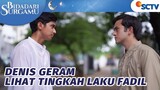 Denis Geram Lihat Kedatangan Fadil ke Rumah Sakinah | Bidadari Surgamu - Episode 45