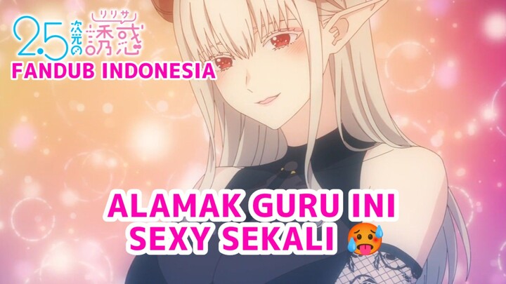 [FANDUB INDONESIA] Buguru Sexy 🥵- 2.5-jigen No Ririsa | 2.5 Dimensional Seduction