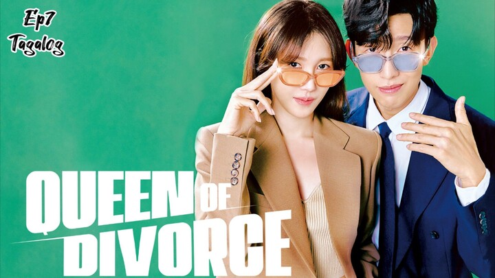 Queen of Divorce Ep7 Tagalog